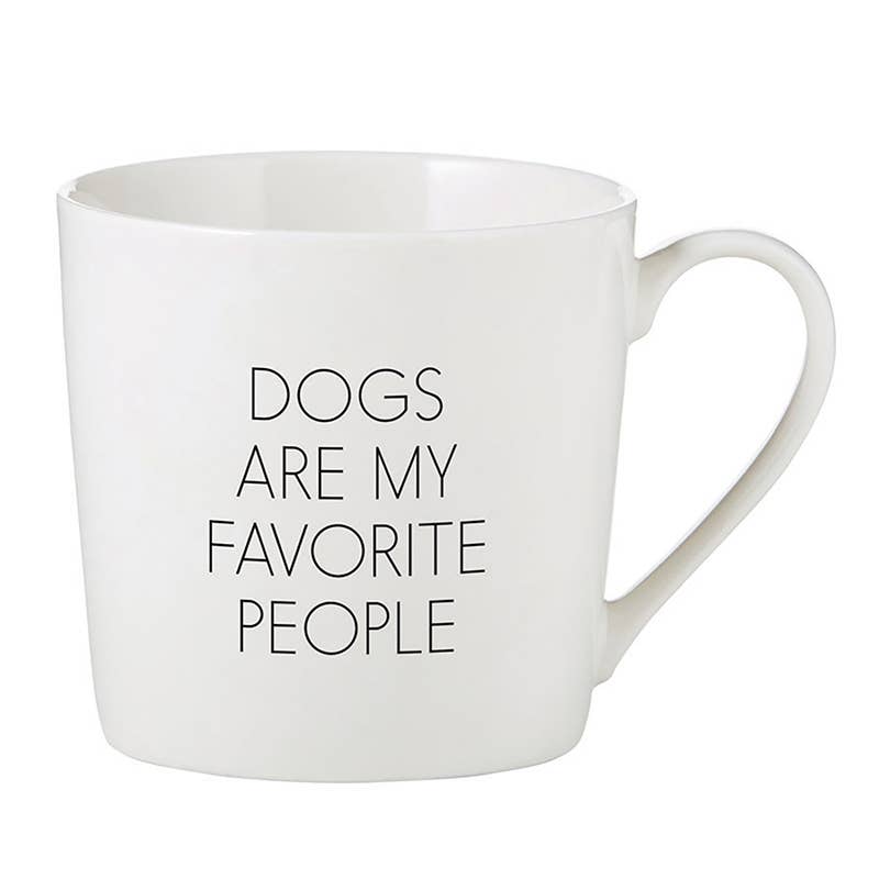 Mug Dogs are my Favorite People