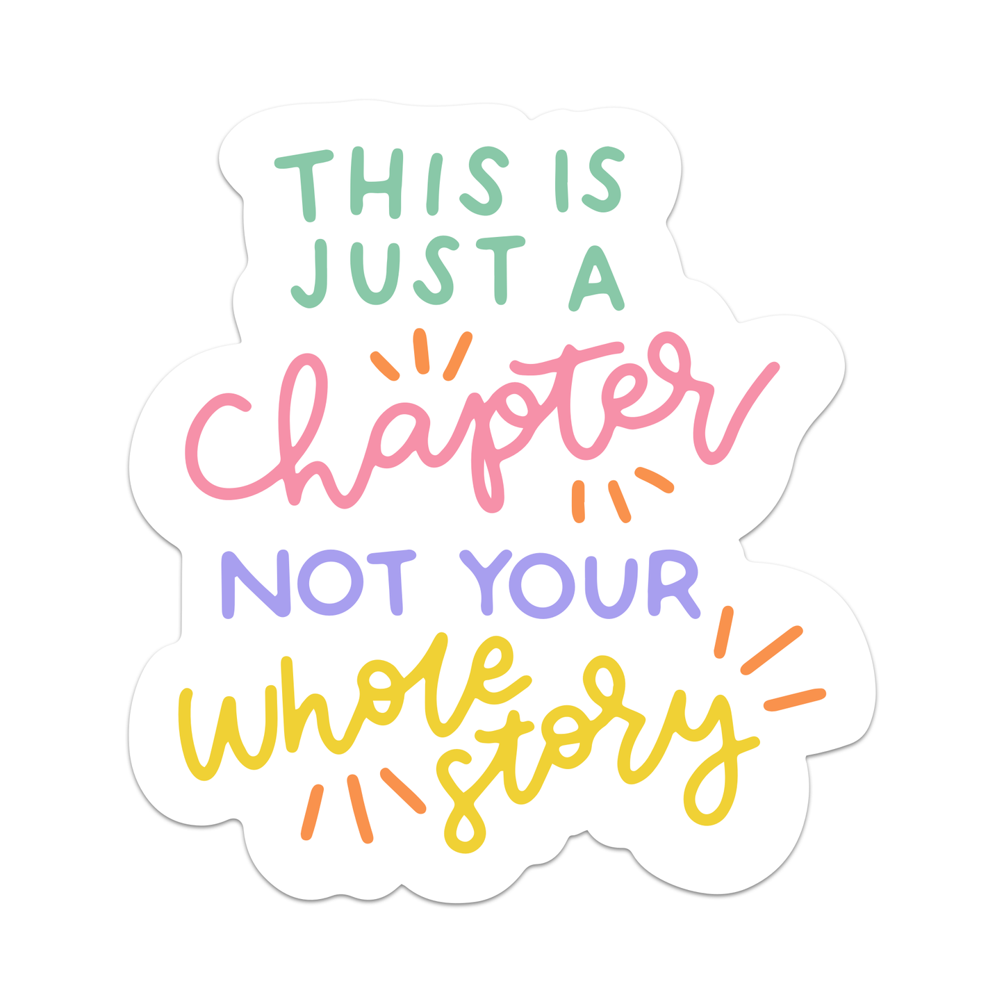 This is Just a Chapter, Sticker