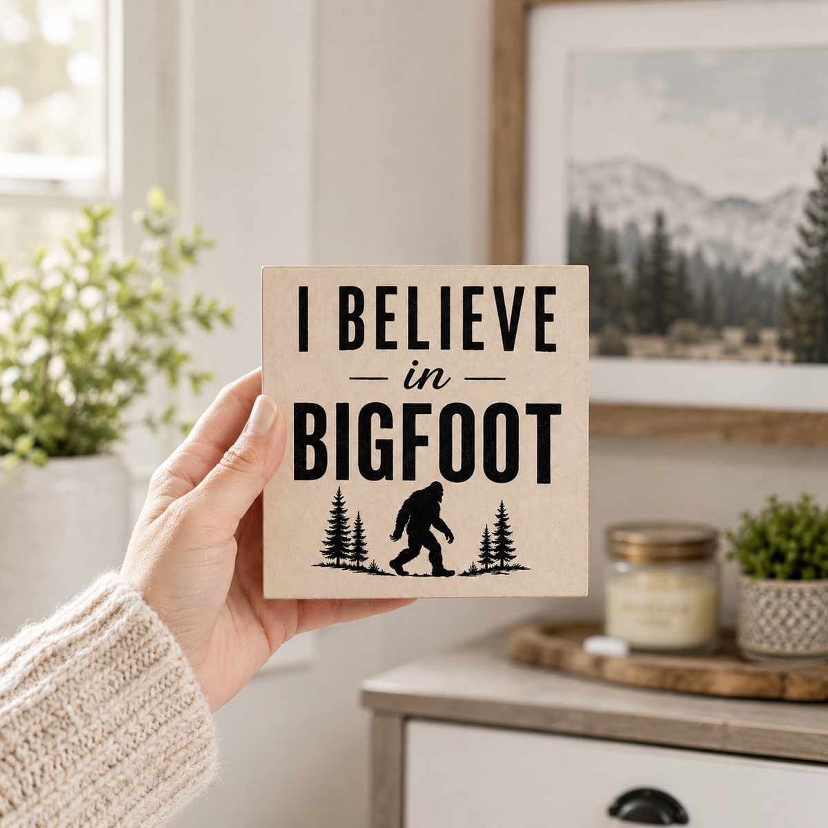 I Believe in Bigfoot