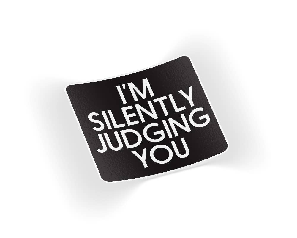 Silently Judging You Sticker