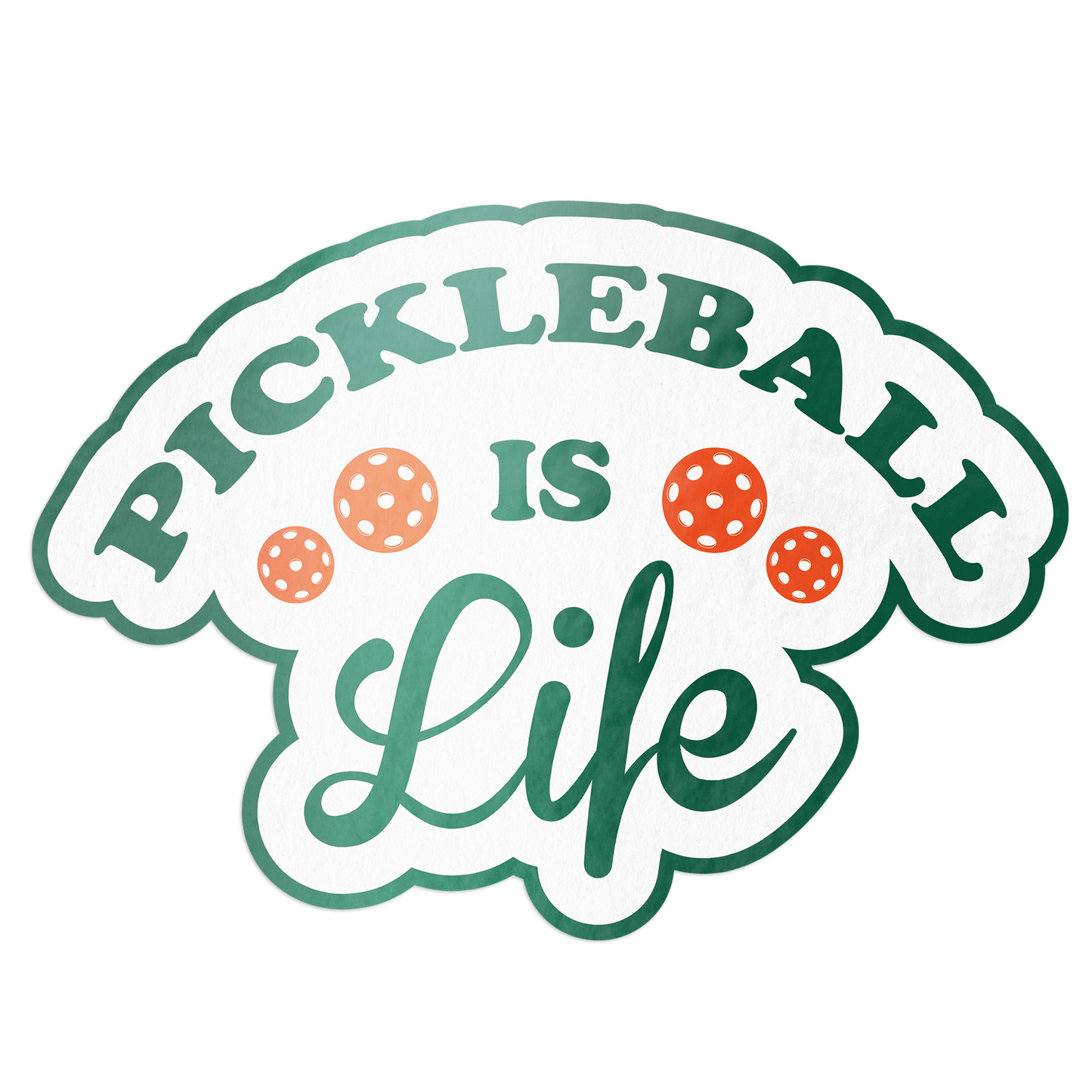 Pickleball Is Life Pickleball Sticker