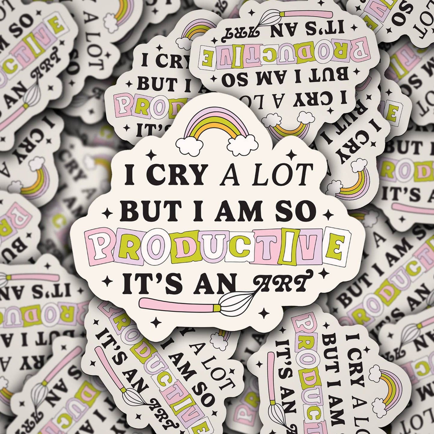 I Cry A Lot But I Am So Productive