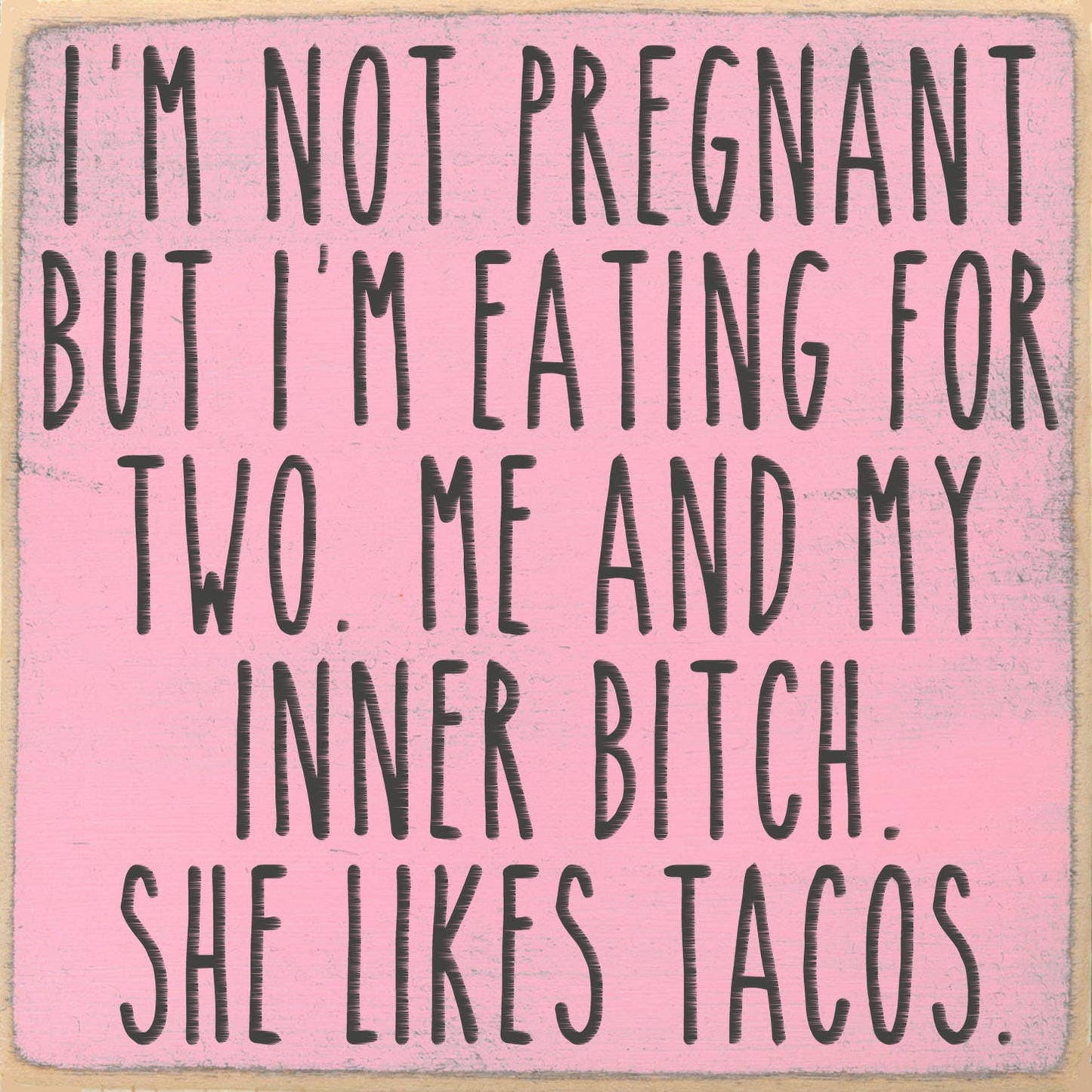 5X5-165 I'm Not Pregnant