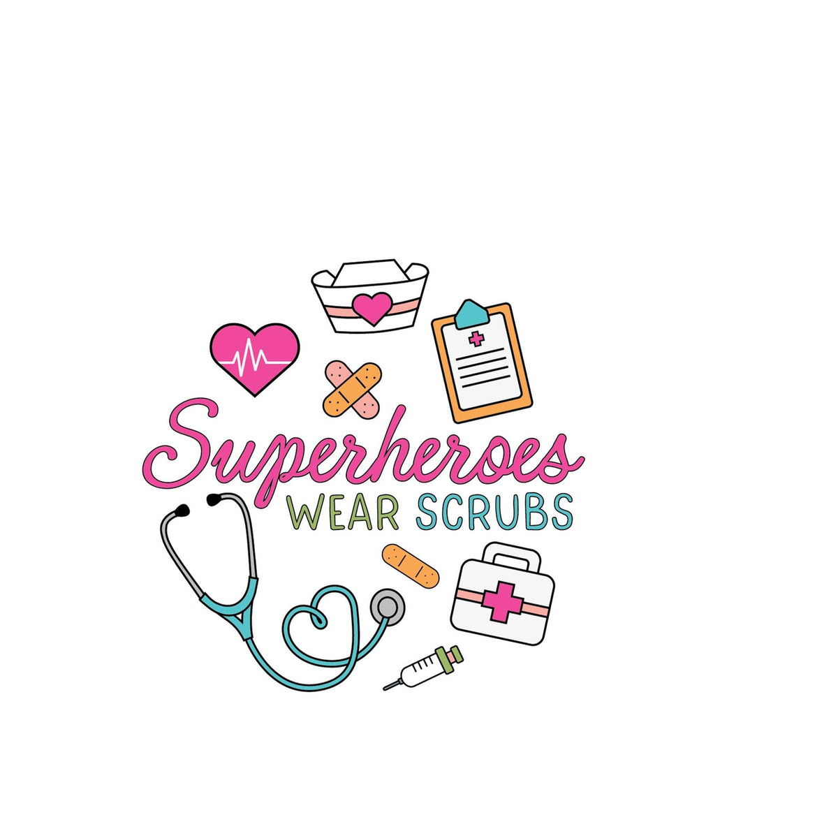 Superheroes Wear Scrubs