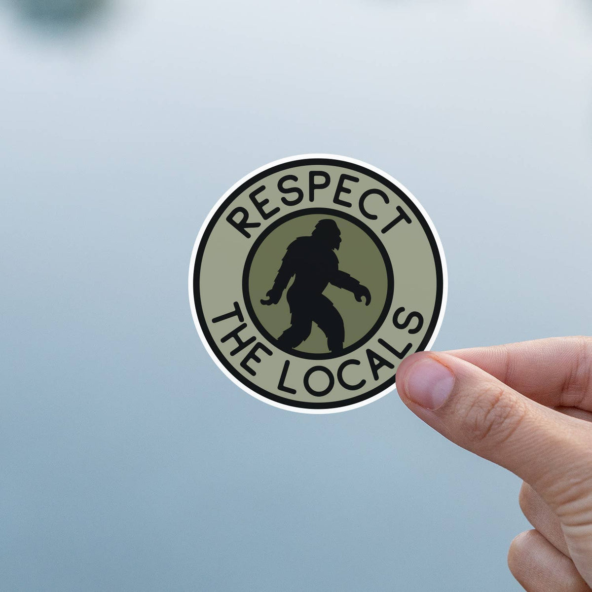 Bigfoot Respect The Locals