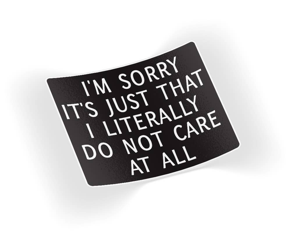 Do Not Care At All Sticker