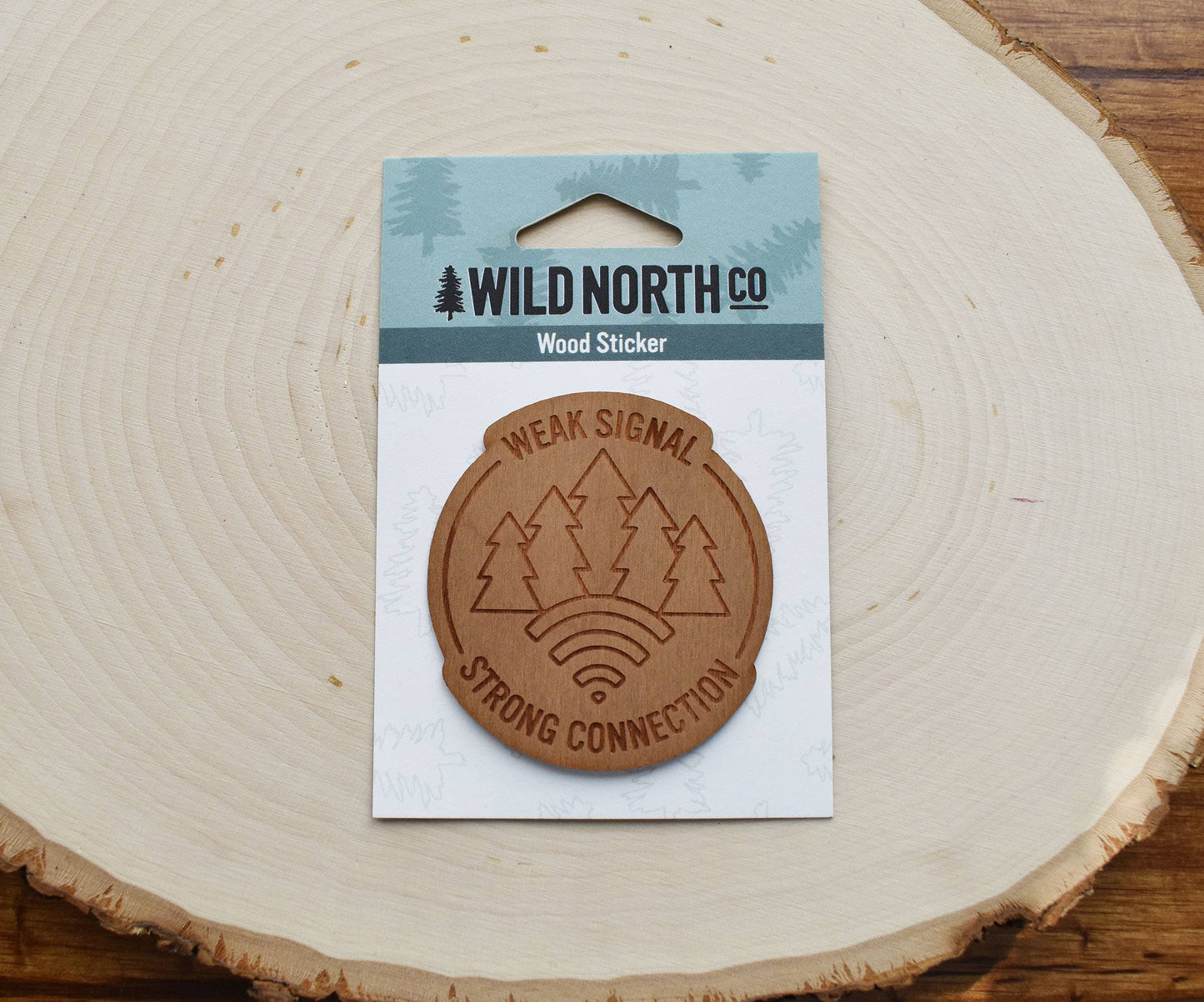 Wild North Co - Weak Signal Strong Connection Wood Sticker