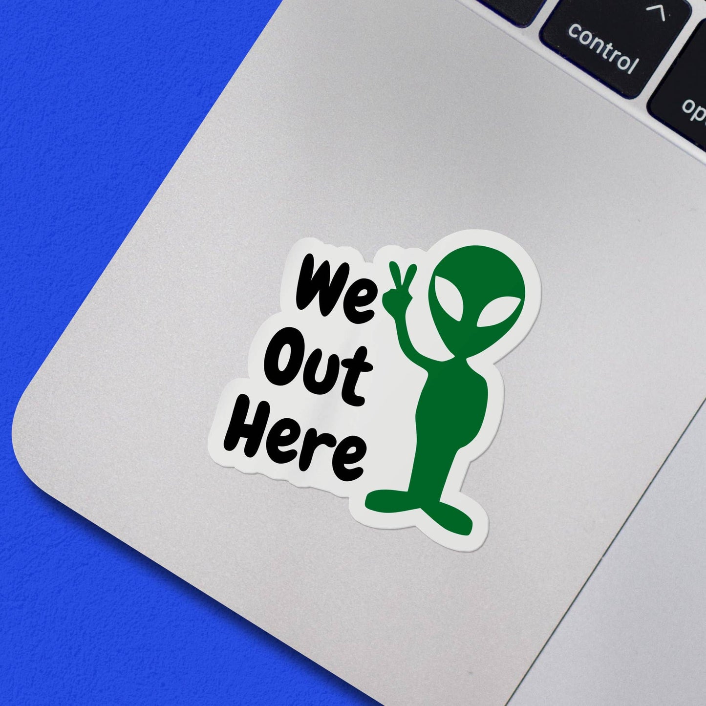 We Out Here Peace Sign Alien Sticker