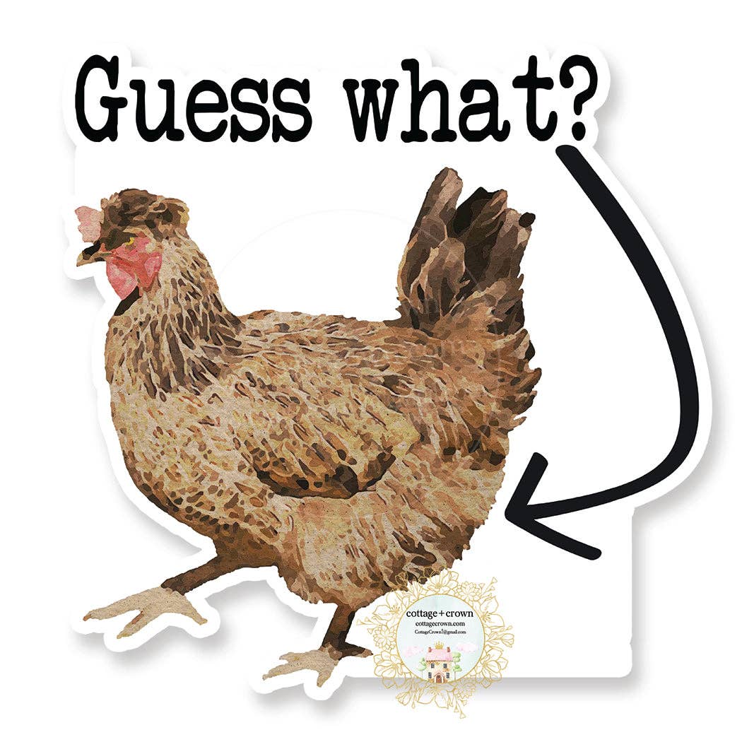 Guess What Chicken Butt Vinyl Decal Sticker