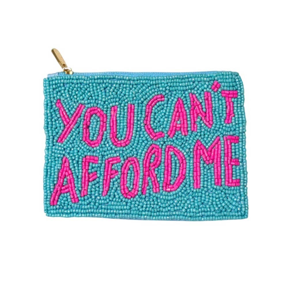 YOU CANT AFFORD ME Seed Beaded Mini Pouch Bag