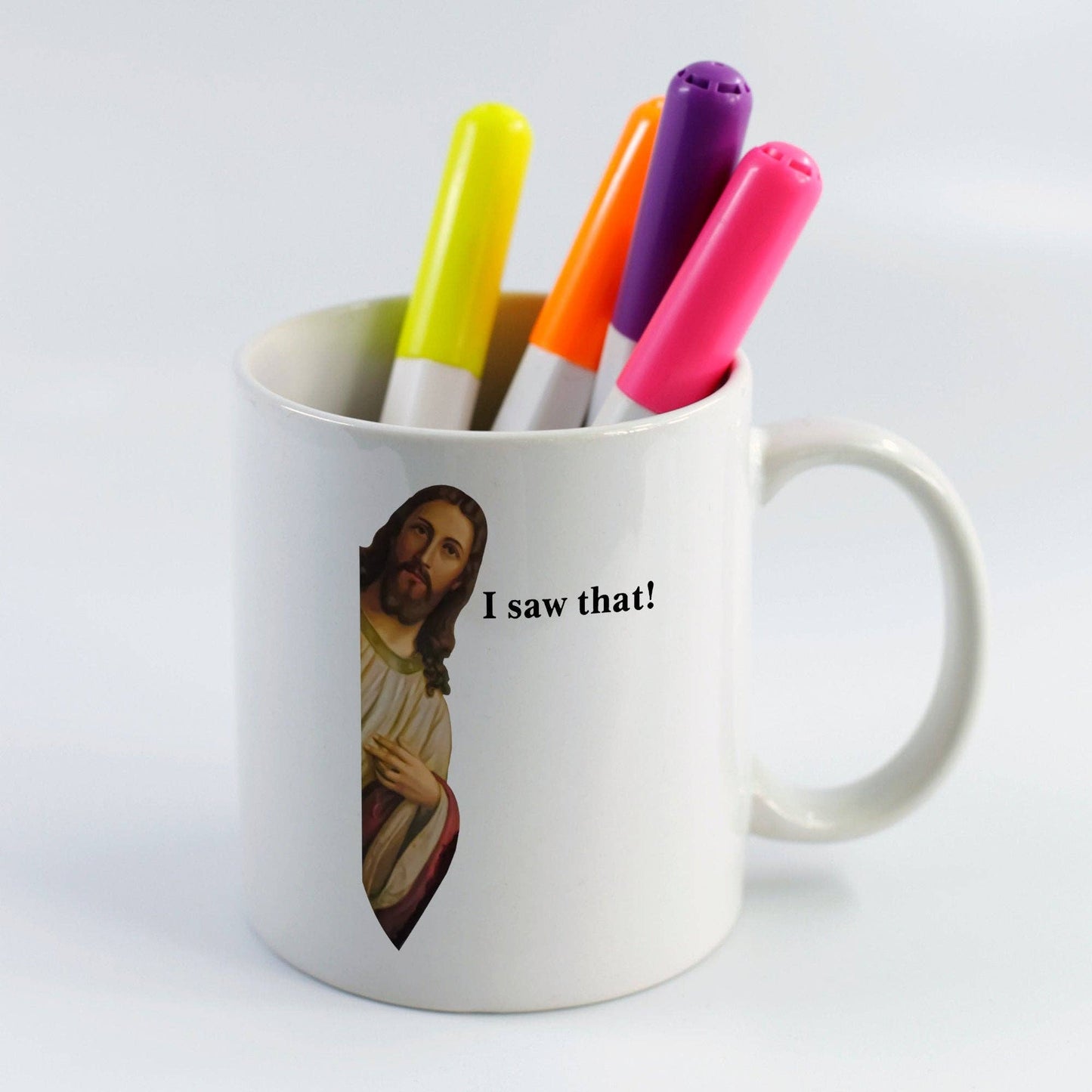 Jesus I Saw That Mug