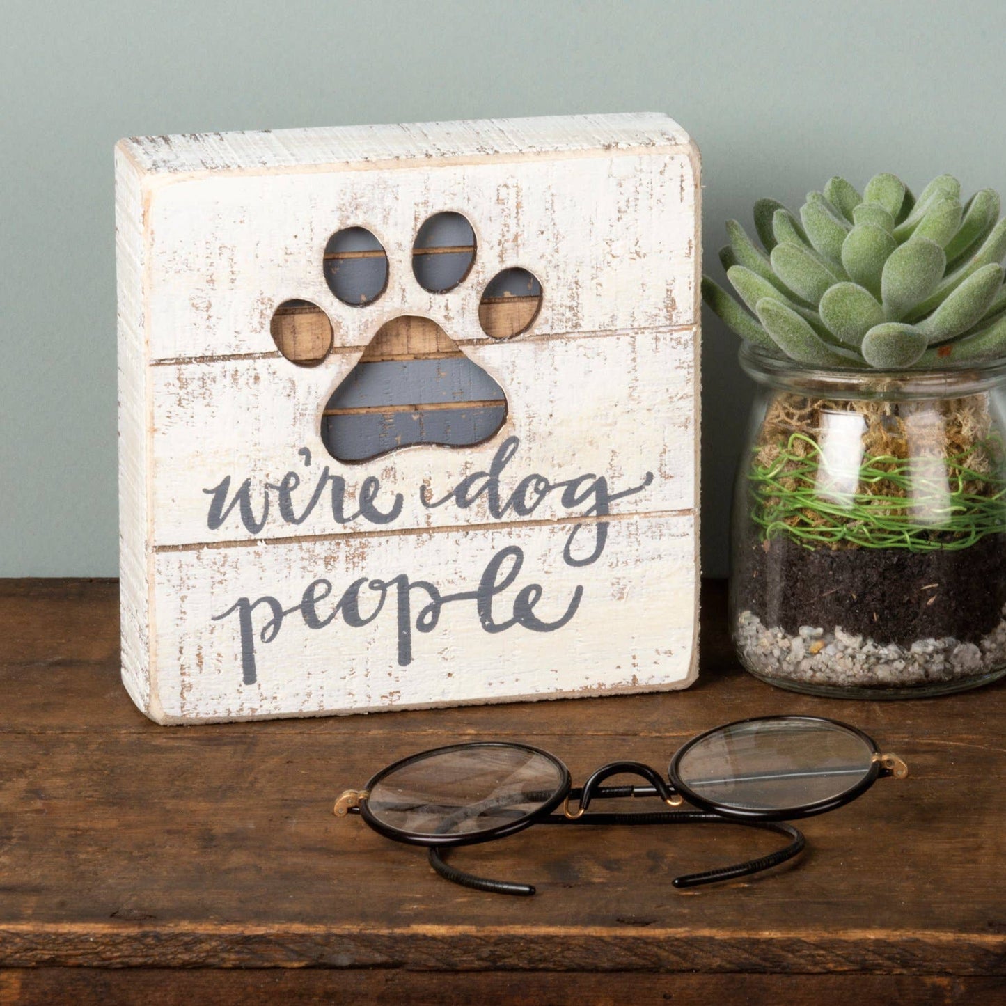 We're Dog People Slat Box Sign