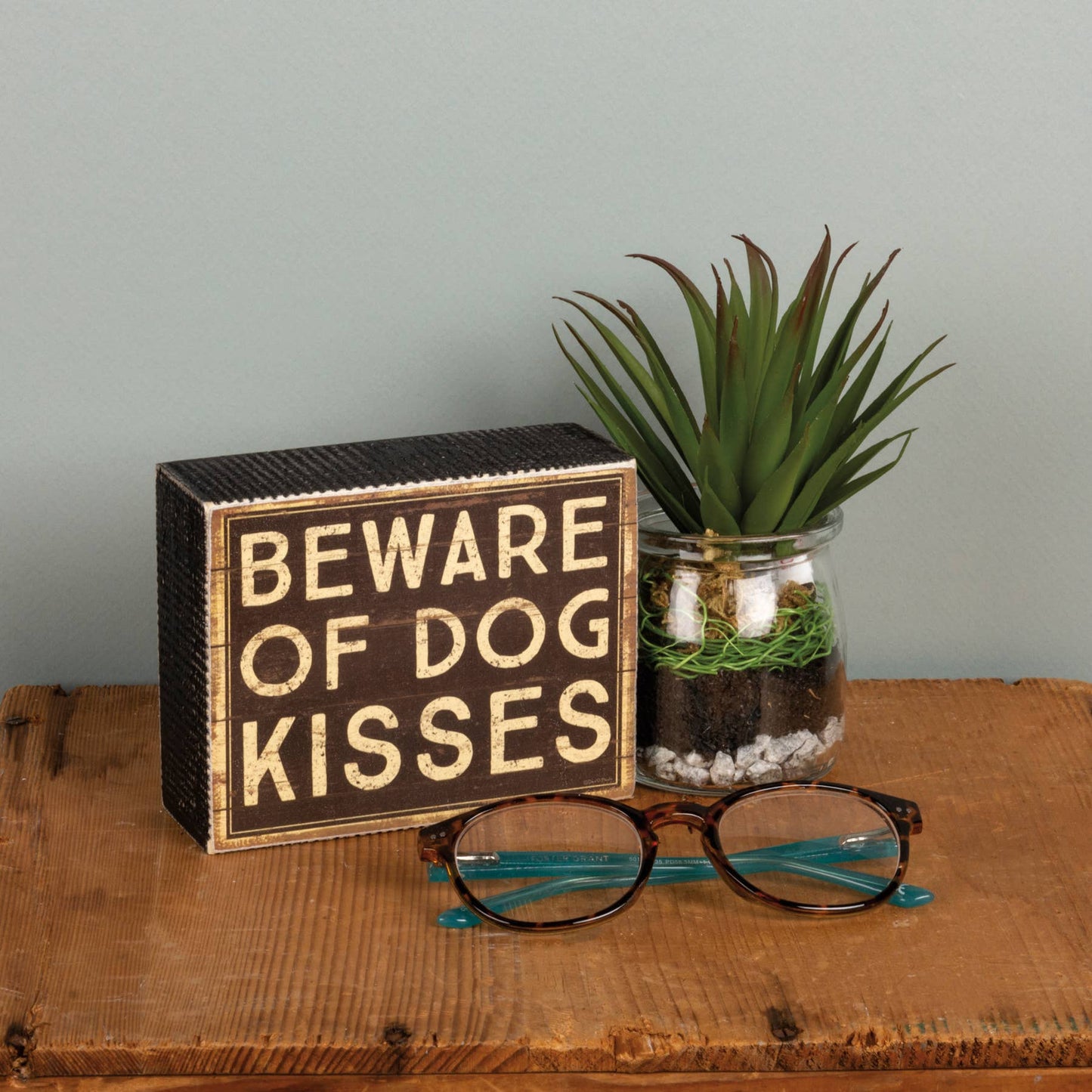 Beware Of Dog Kisses Sign