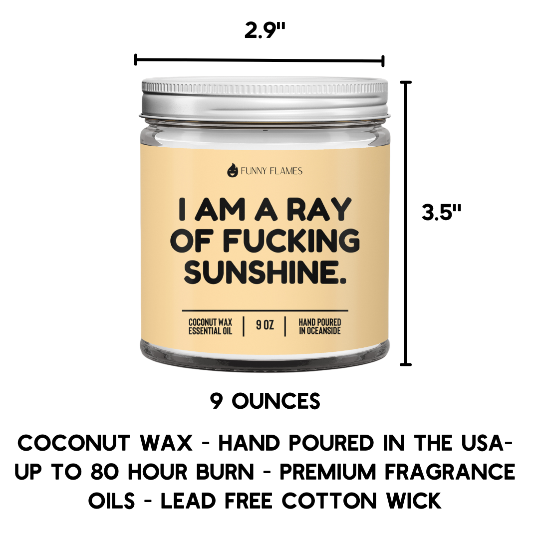 I Am A Ray Of F*cking Sunshine Candle
