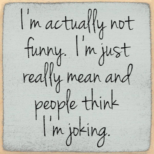 Actually Not Funny