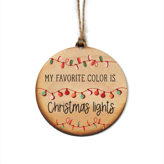 My Favorite Color is Christmas Lights -