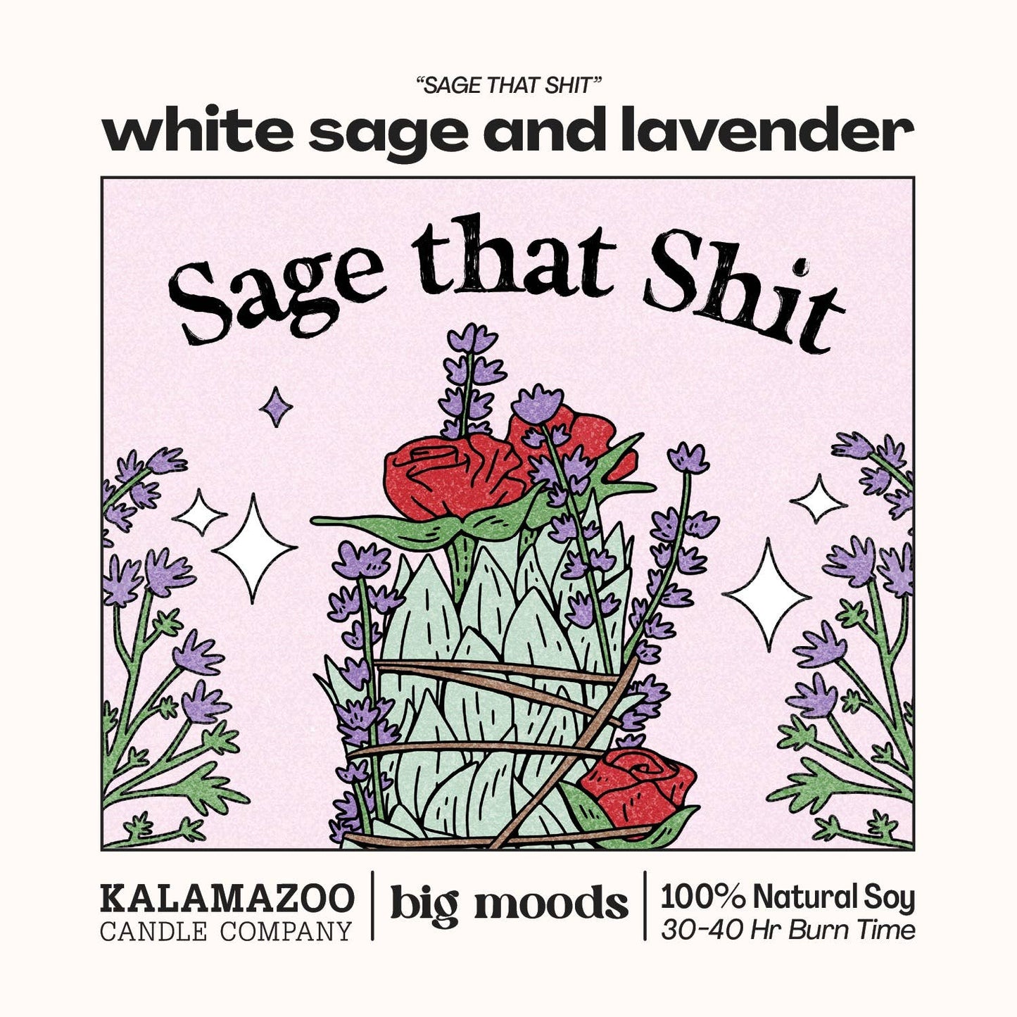 Sage That Shit Soy Candle