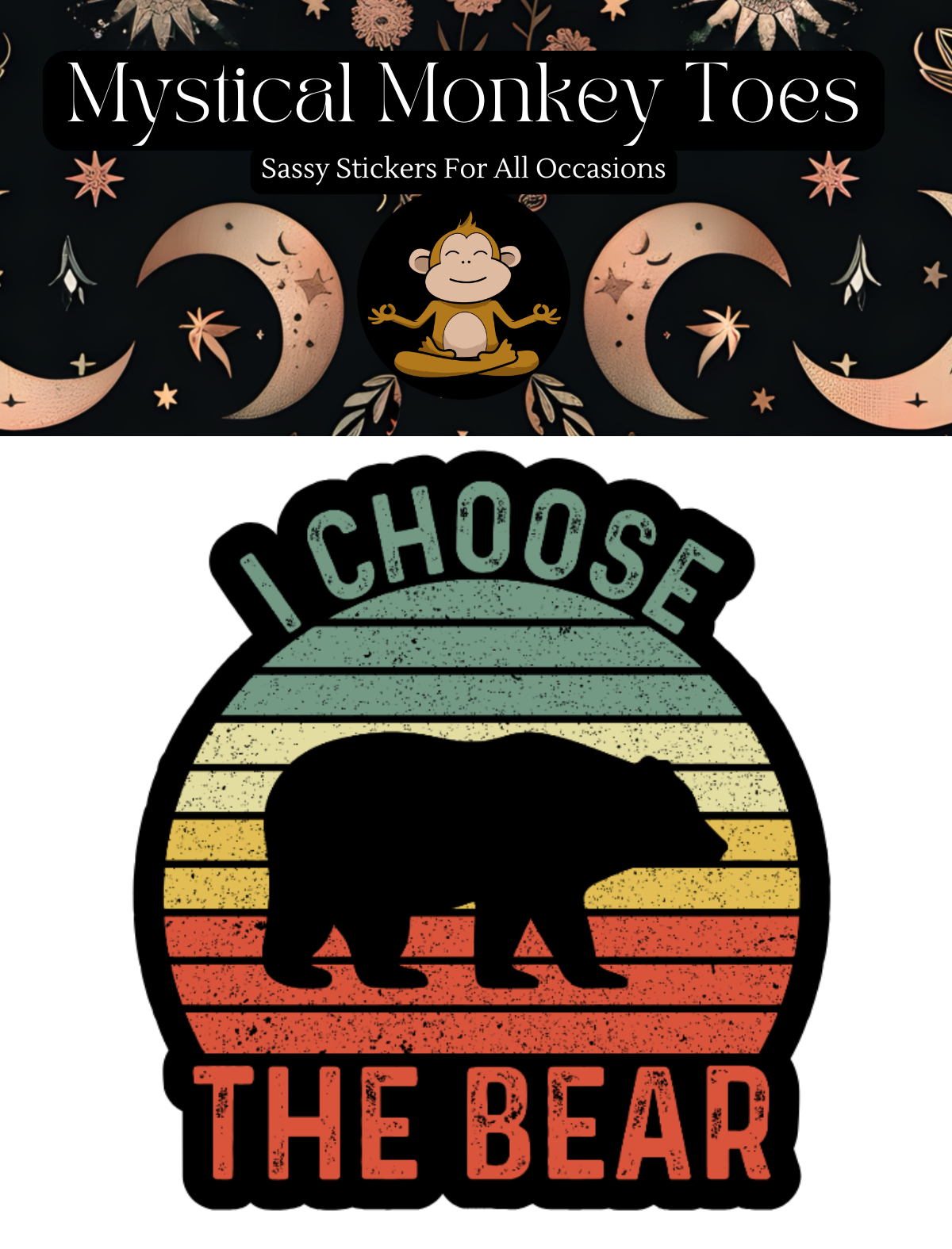 I Choose The Bear Sticker