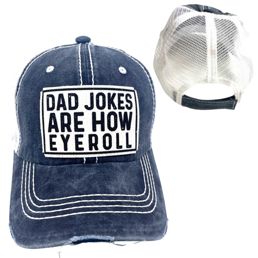 DAD JOKES ARE HOW I ROLL BALL CAP