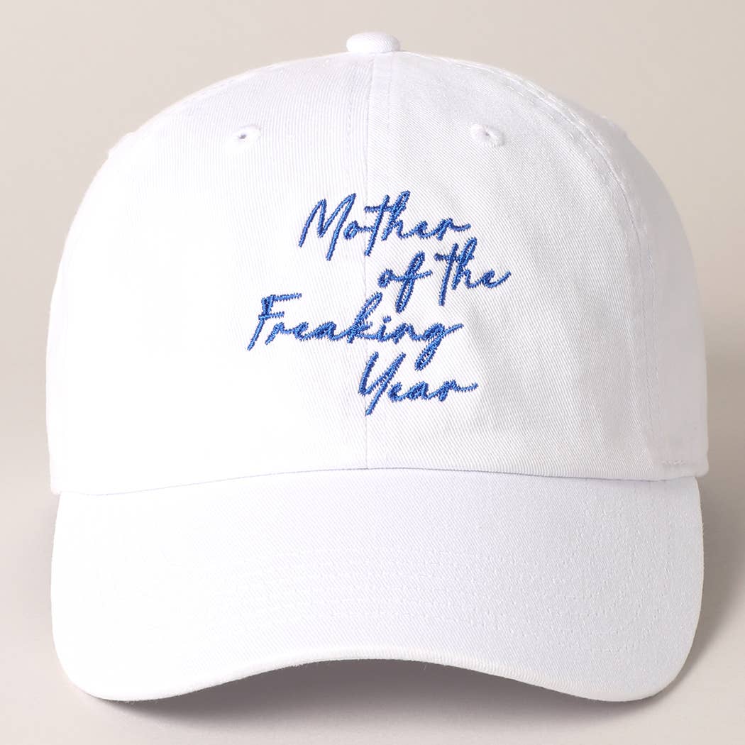 "Mother of the Freaking Year" Cap