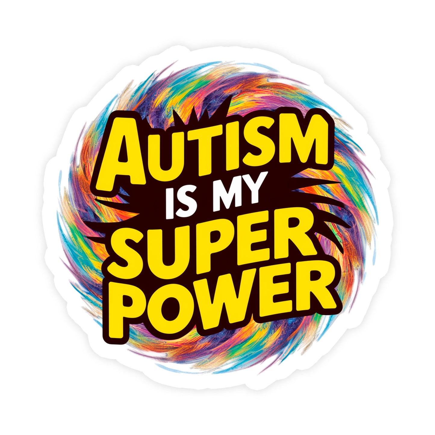 Autism Is My Superpower Sticker
