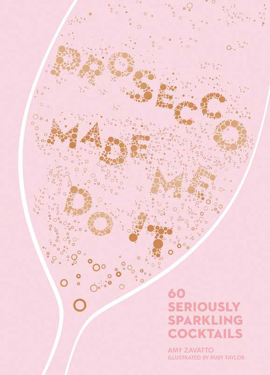 Prosecco Made Me Do It book