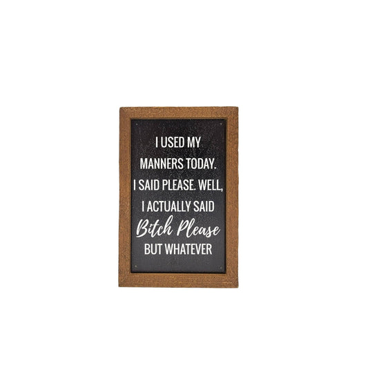 I Used My Manners Today Home Accent Small Gift