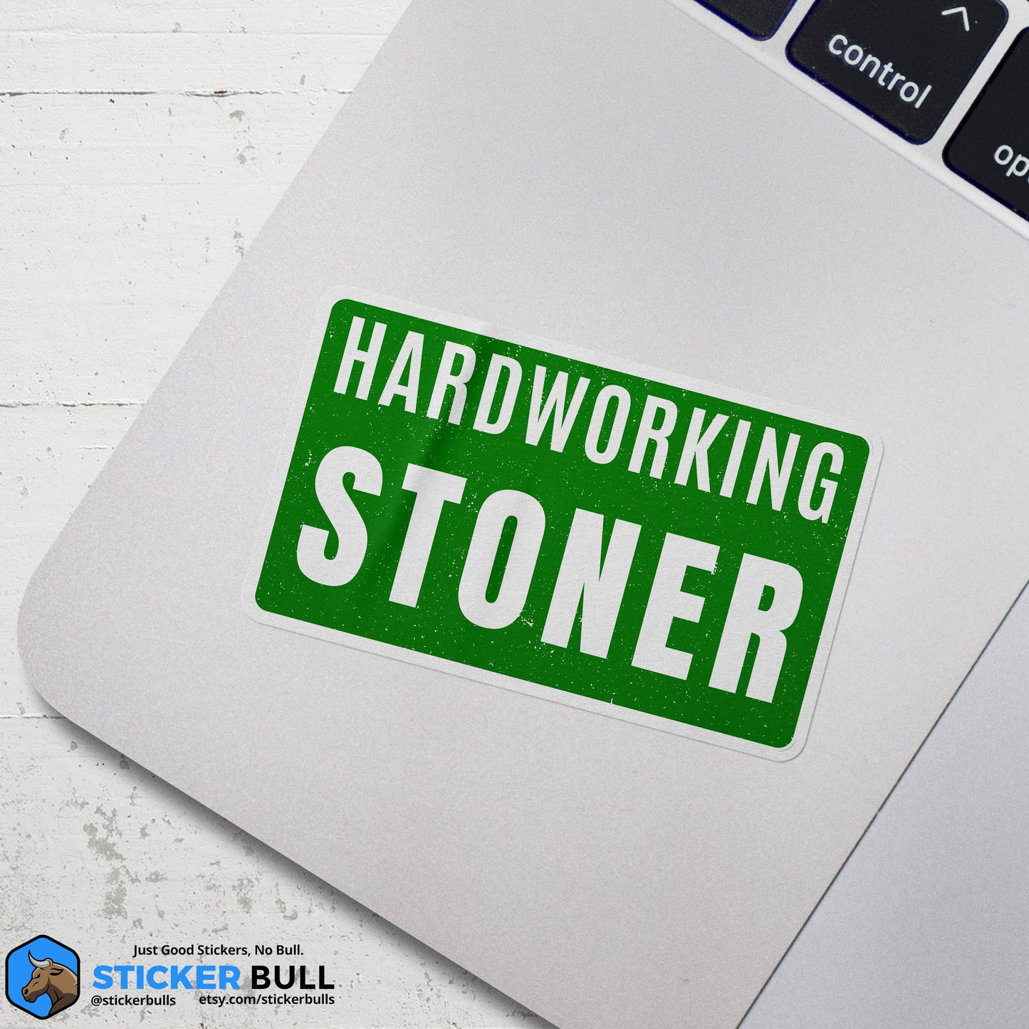 Hardworking Stoner Sticker