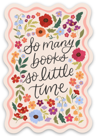 Elyse Breanne Design -  So Many Books So Little Time Sticker 2.1x3.1in