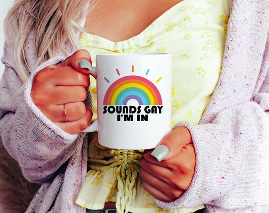 Sounds Gay I'm In