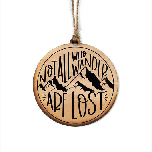 Not All Who Wander Are Christmas Ornaments -