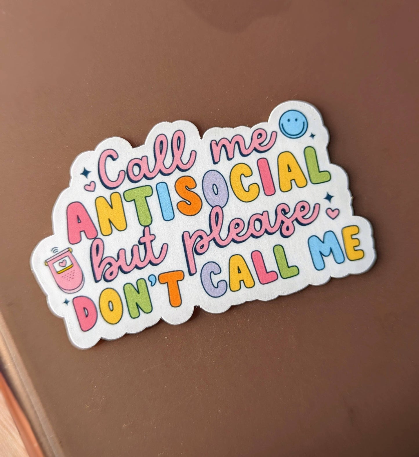 Moonlit Creations - Call me antisocial but please don’t call me, vinyl sticker