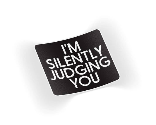Silently Judging You Sticker