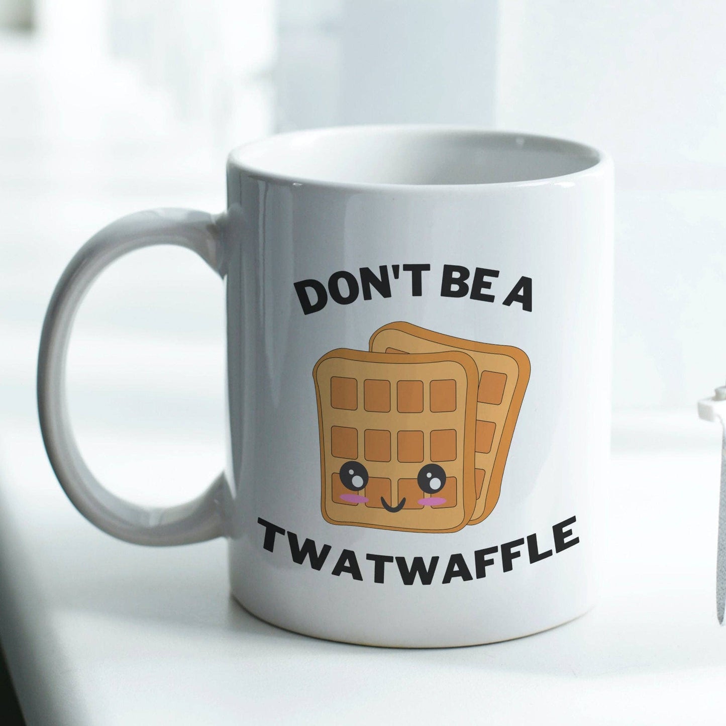 Don't Be A Twat Waffle 11oz Coffee Mug