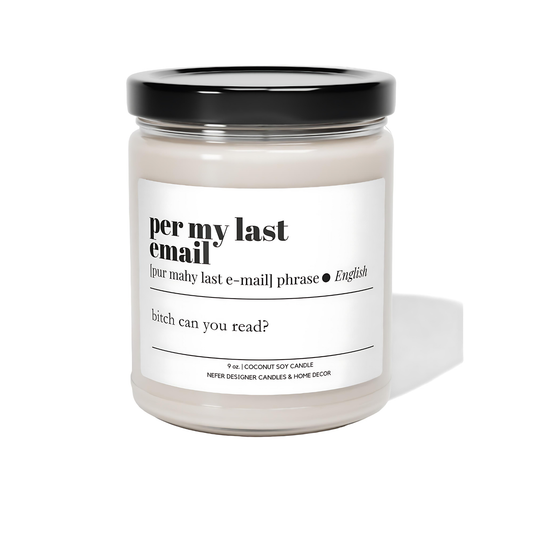 Per My Last Email