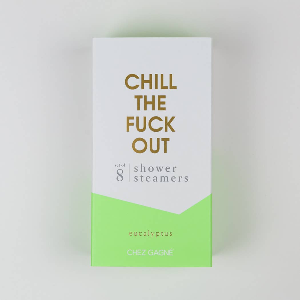 Chill The Fuck Out - Shower Steamers