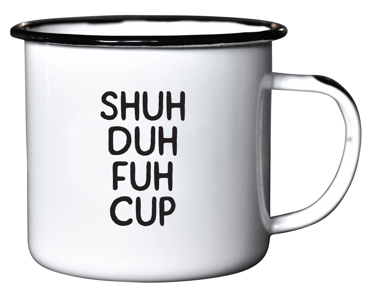 Shuh-Duh-Fuh Cup