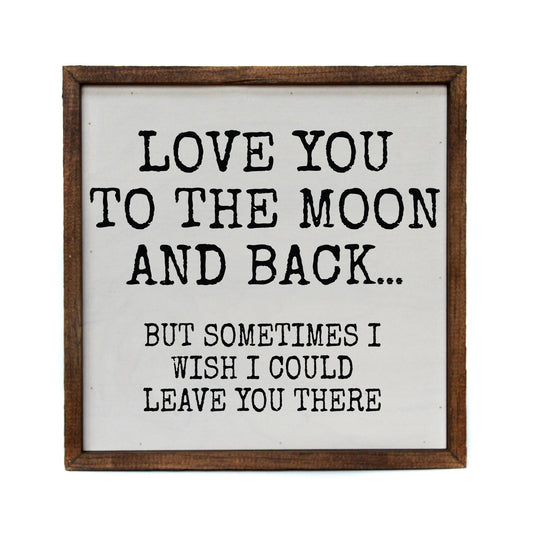 Love You To The Moon And Back
