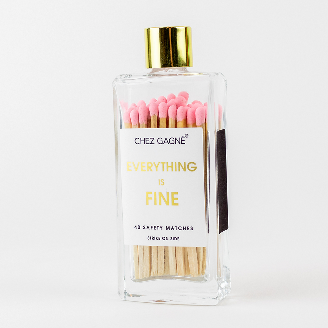 Everything is Fine Matches -