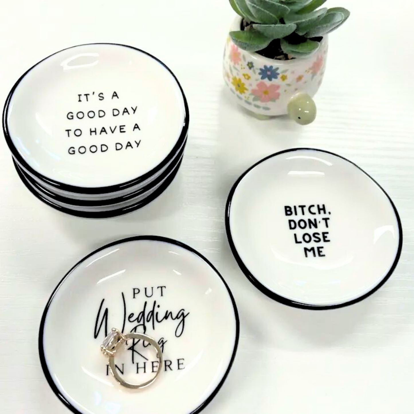 Ring Dish Bitch Don't Lose Me