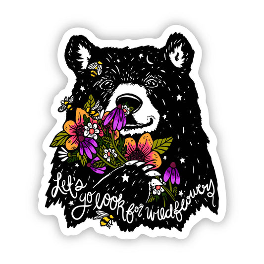 Big Moods - "Let's go look for wildflowers" bear sticker