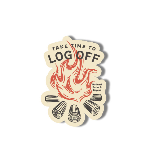 National Parks and Beyond - Take Time To Log Off Camping Sticker