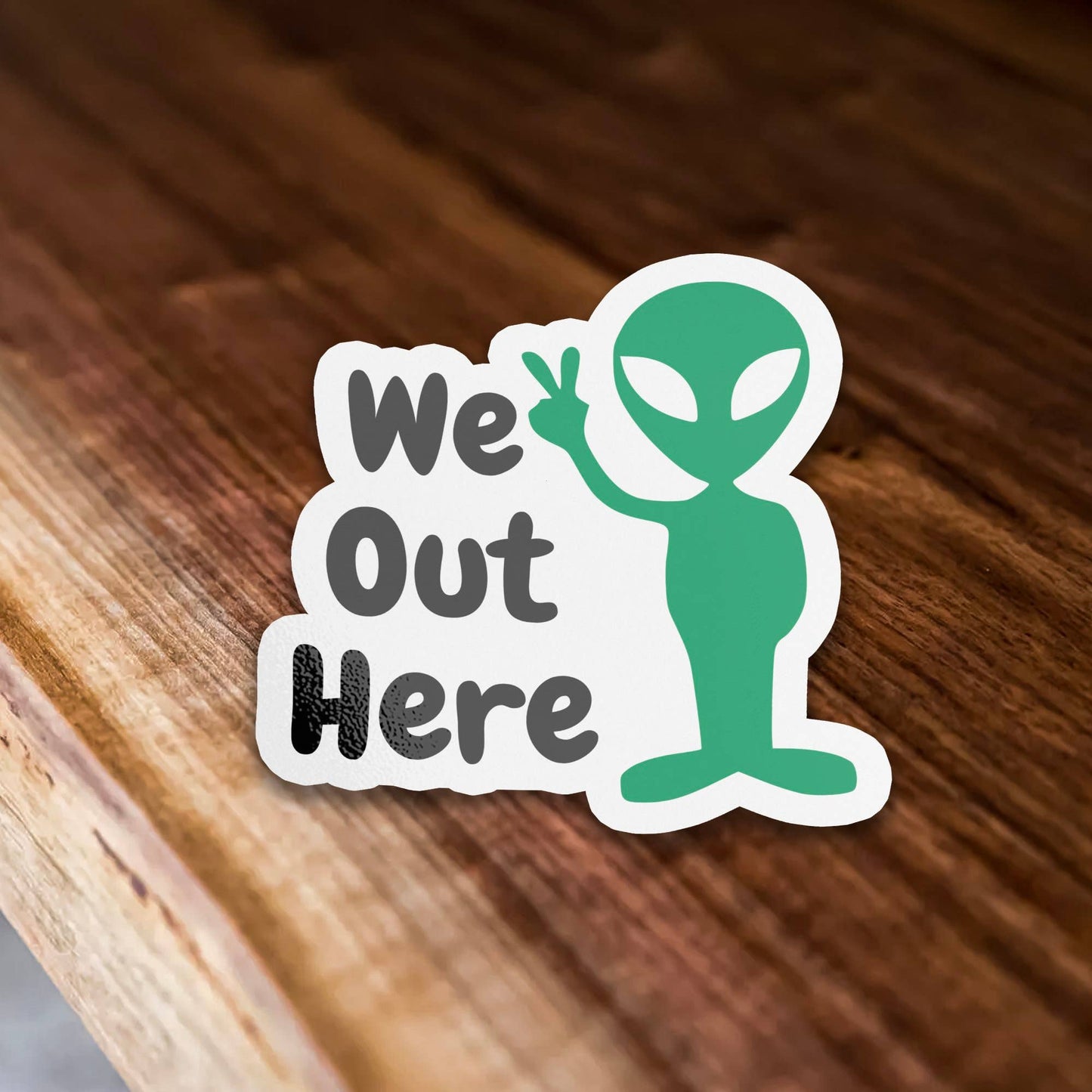 We Out Here Peace Sign Alien Sticker