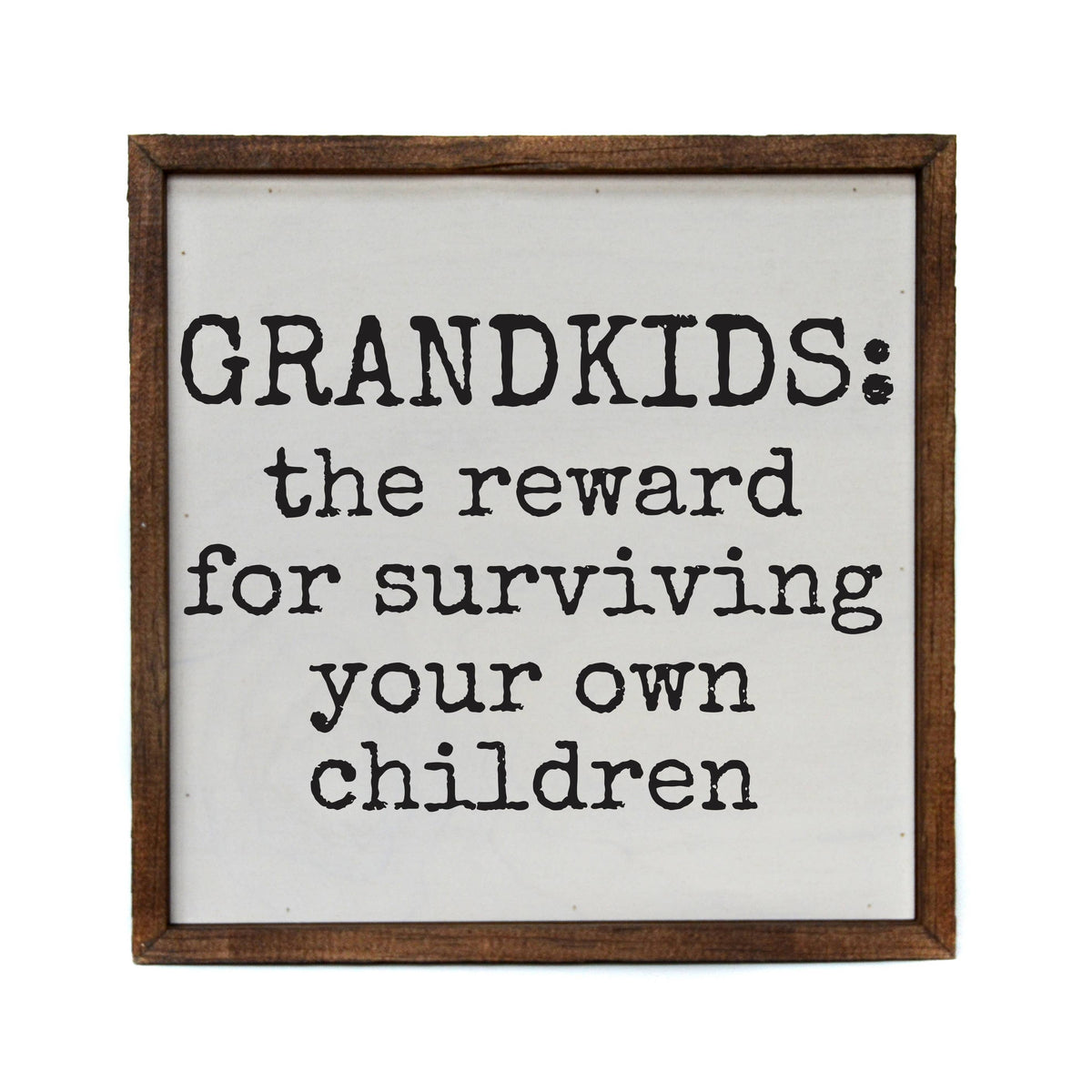 Grandkids The Reward For Surviving