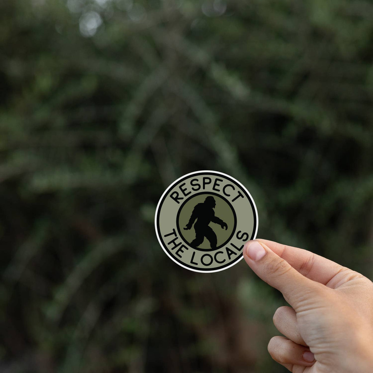 Bigfoot Respect The Locals