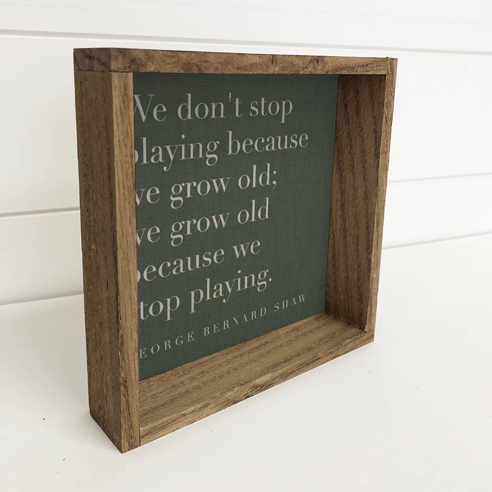 We Stop Playing sign