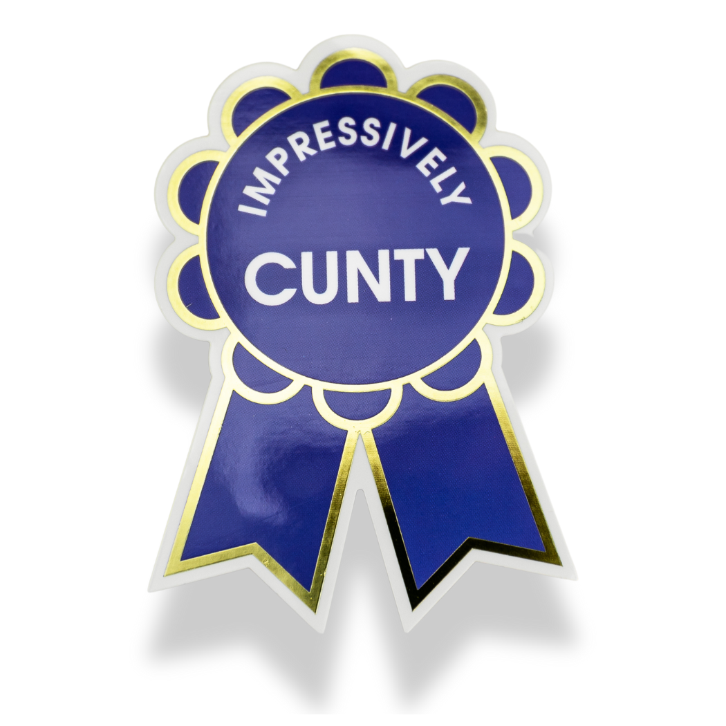 Impressively Cunty