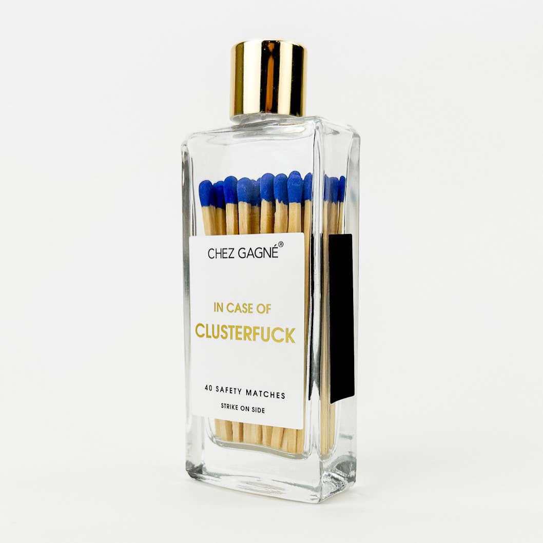 In Case of Clusterfuck Matches