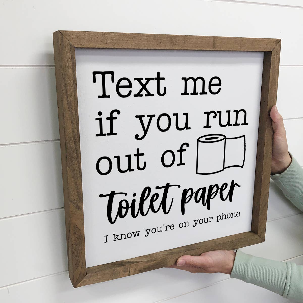 Text me if you Run Out Of Toiler Paper