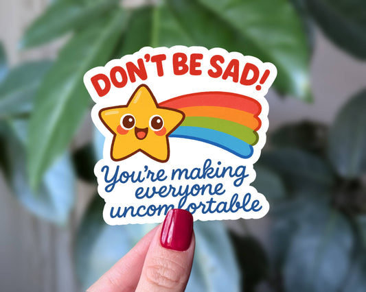 Don't Be Sad Rainbow Star Sticker